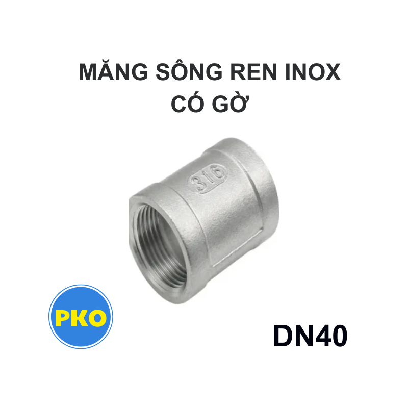 Măng sông ren inox có gờ DN40